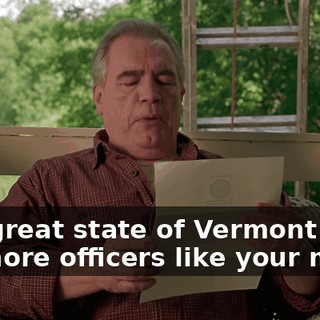 'The great state of Vermont could use more officers like your men.