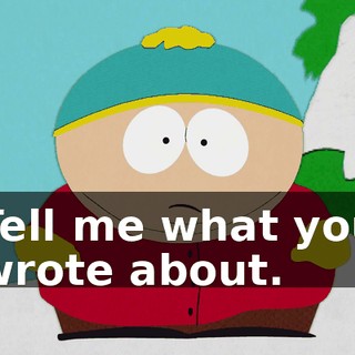 Tell me what you wrote about.
