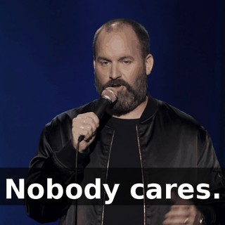 Nobody cares.