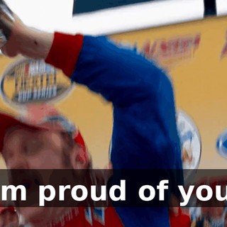 I'm proud of you!