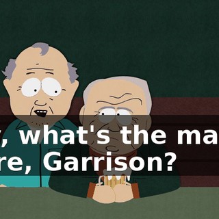 Hey, what's the matter there, Garrison?