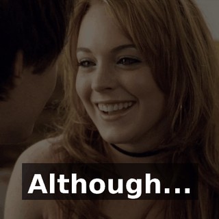 Although...