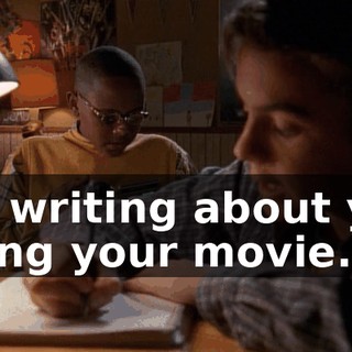 I'm writing about you doing your movie.