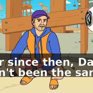 Ever since then, Daniel hasn't been the same.