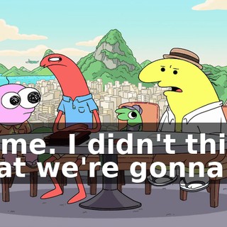 Same. I didn't think that we're gonna