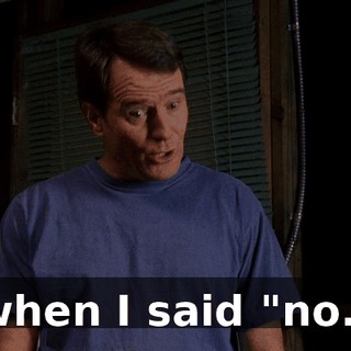 when I said "no."
