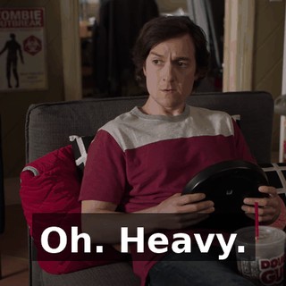 Oh. Heavy.