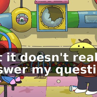but it doesn't really answer my question.