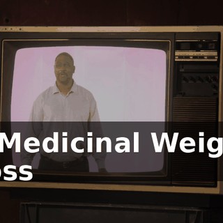 - ♪ Medicinal Weight Loss ♪