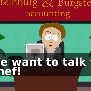 We want to talk to Chef!