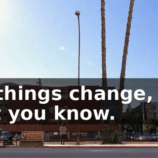 If things change, I'll let you know.
