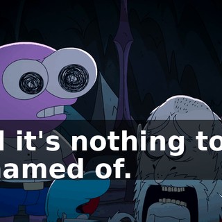 and it's nothing to be ashamed of.