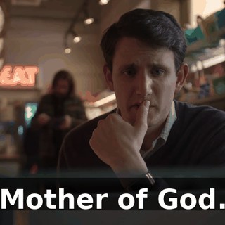 Mother of God.