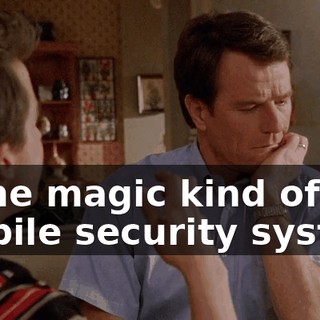 some magic kind of mobile security system
