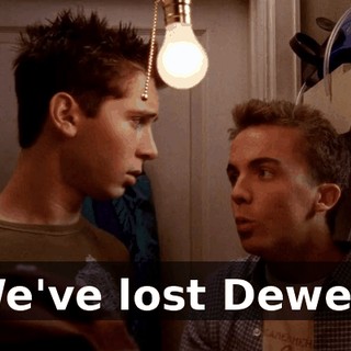 We've lost Dewey.