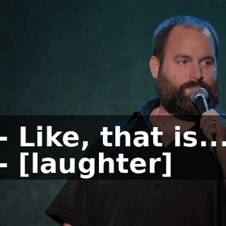 - Like, that is... - [laughter]