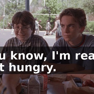 You know, I'm really not hungry.