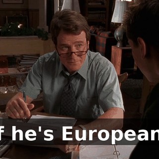 if he's European.