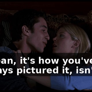 I mean, it's how you've always pictured it, isn't it?