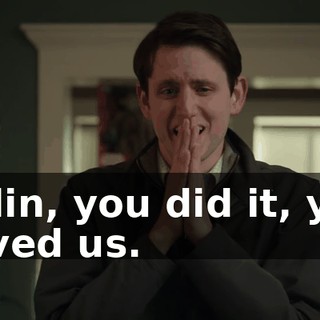 Colin, you did it, you saved us.