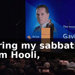 During my sabbatical from Hooli,