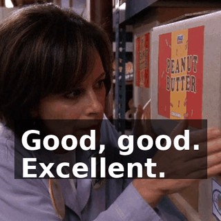 Good, good. Excellent.