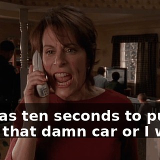 He has ten seconds to pull over that damn car or I will...