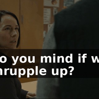 Do you mind if we thrupple up?