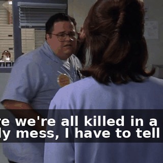Before we're all killed in a bloody mess, I have to tell you--