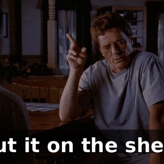 Put it on the shelf.