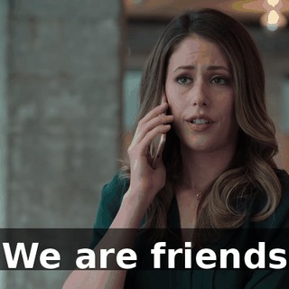 We are friends
