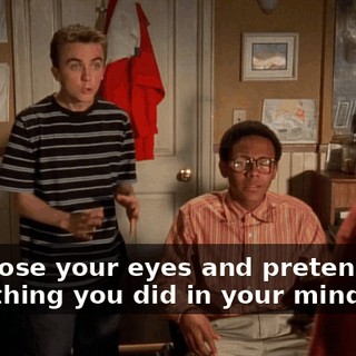 Just close your eyes and pretend. See everything you did in your mind's eye