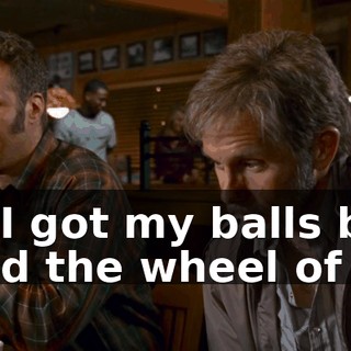 Also, I got my balls back behind the wheel of a car.