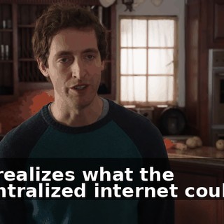 who realizes what the decentralized internet could be.