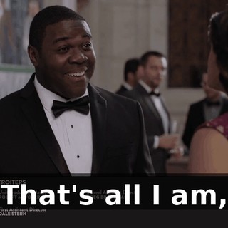 That's all I am,