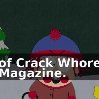 of Crack Whore Magazine.