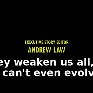 ♪ They weaken us all, so we can't even evolve ♪