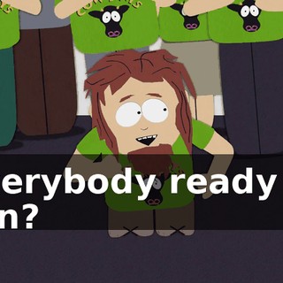 Everybody ready to run?