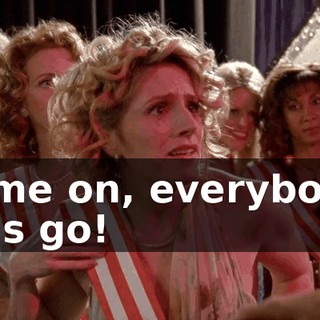 Come on, everybody, let's go!