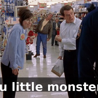 You little monsters!