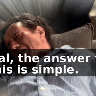 Hal, the answer to this is simple.