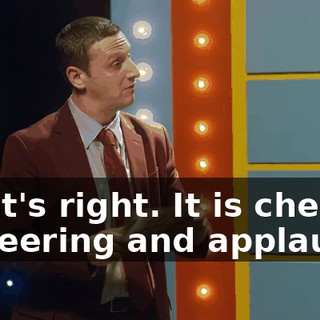 -That's right. It is cheese. -[cheering and applause]