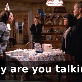 Why are you talking?
