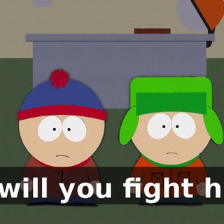 So will you fight him?