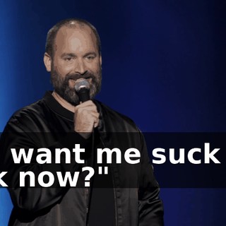 You want me suck the dick now?"