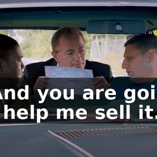 - And you are going to help me sell it.