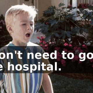 I don't need to go to the hospital.