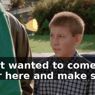 I just wanted to come over here and make sure.