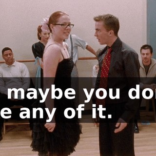 Or maybe you don't like any of it.