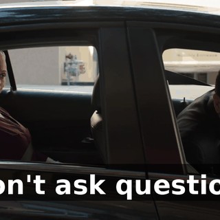 I don't ask questions.